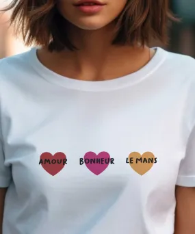 T-Shirt Amour bonheur Le Mans