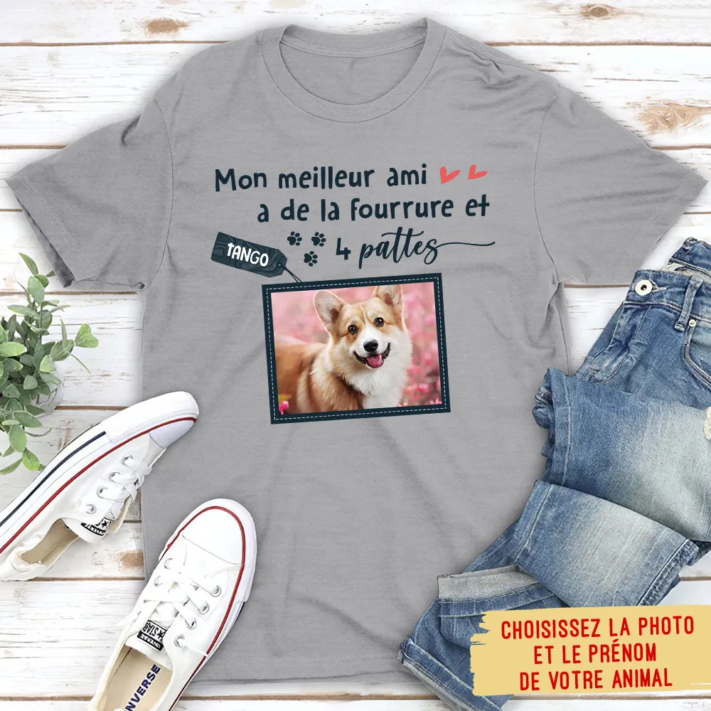 T-shirt Unisex Personnalisé - Mon Ami A De La Fourrure